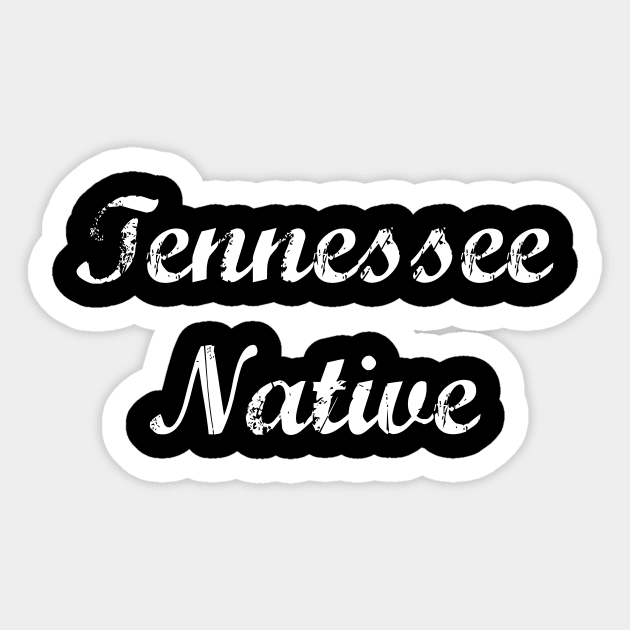 Tennessee Native Sticker by jverdi28